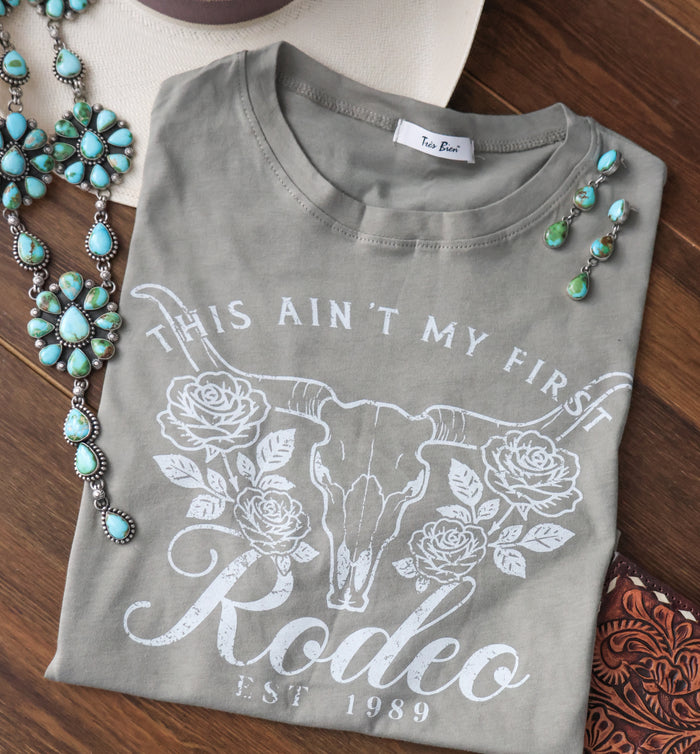 AIN'T MY FIRST RODEO TEE
