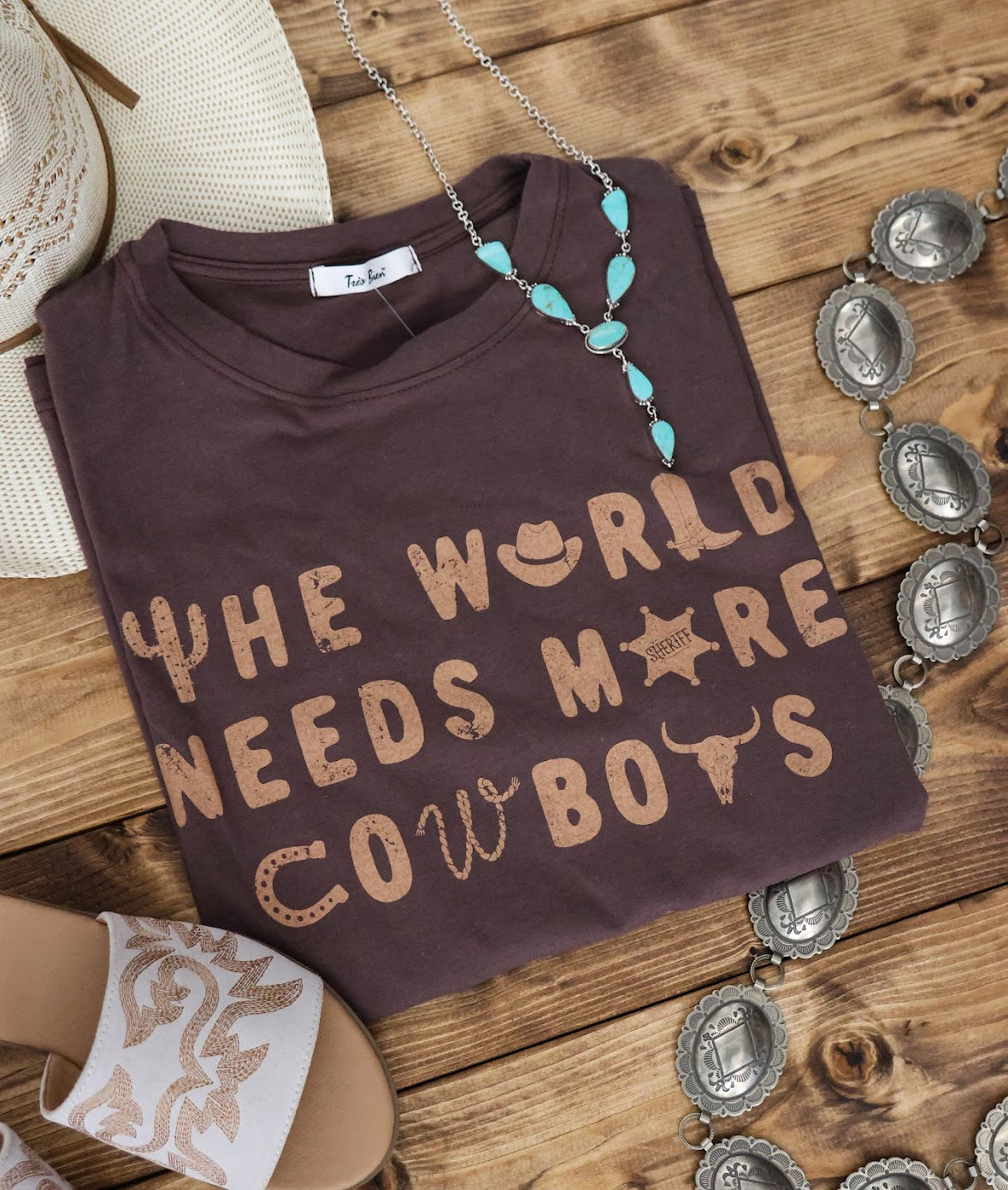 THE WORLD NEEDS MORE COWBOYS TEE